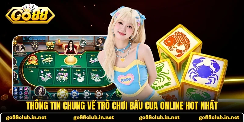 Thông tin chung về trò chơi bầu cua online hot nhất