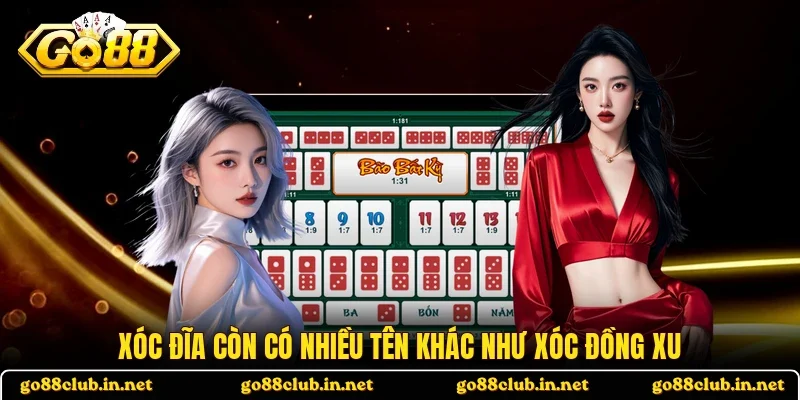 Xóc đĩa còn có nhiều tên khác như xóc đồng xu